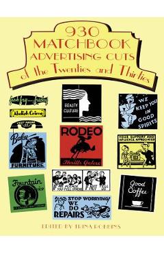 930 Matchbook Advertising Cuts of the Twenties and Thirties - Trina Robbins