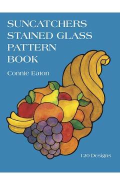 Suncatchers Stained Glass Pattern Book