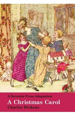 A Dovetale Press Adaptation of A Christmas Carol by Charles Dickens