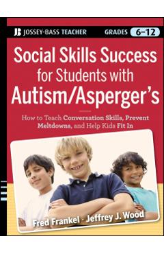 Social Skills Success for Students with Autism / Asperger's - Fred Frankel