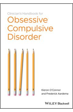 The Clinician's Handbook for Obsessive CompulsiveDisorder - Inference-Based Therapy