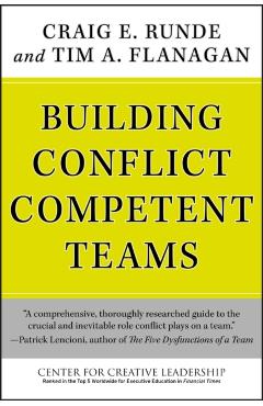 Building Conflict Competent Teams - Craig E. Runde