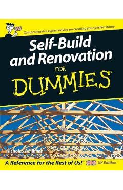 Self Build and Renovation For Dummies - Nicholas Walliman