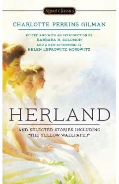 Herland and Selected Stories - Charlotte Perkins Gilman