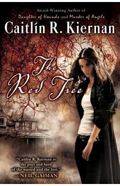 The Red Tree - Caitlin R. Kiernan