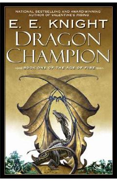 Dragon Champion - E. E. Knight