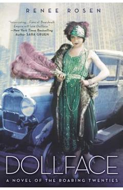 Dollface: A Novel of the Roaring Twenties - Renée Rosen