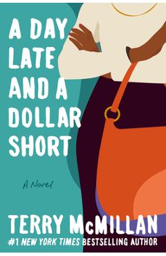 A Day Late and a Dollar Short - Terry Mcmillan