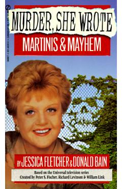 Martinis and Mayhem - Jessica Fletcher