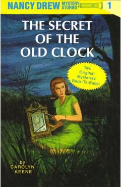 The Secret of the Old Clock/The Hidden Staircase - Carolyn Keene
