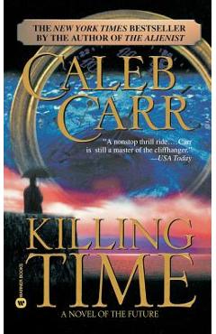 Killing Time - Caleb Carr
