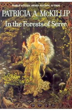 In the Forests of Serre - Patricia A. Mckillip