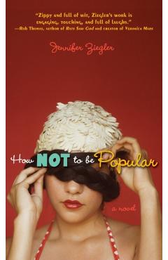 How Not to Be Popular - Jennifer Ziegler