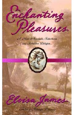 Enchanting Pleasures - Eloisa James