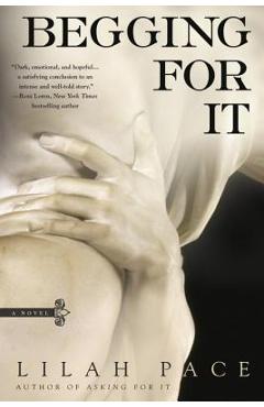 Begging for It - Lilah Pace