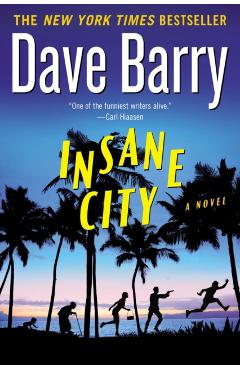 Insane City - Dave Barry