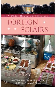 Foreign Éclairs - Julie Hyzy