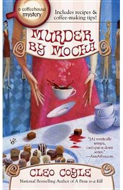 Murder by mocha - cleo coyle