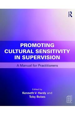 Promoting Cultural Sensitivity in Supervision: A Manual for Practitioners - Kenneth V. Hardy - Imagine 1