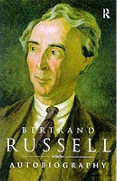 The autobiography of bertrand russell - bertrand russell