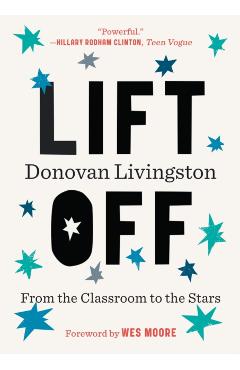 Lift Off: From the Classroom to the Stars - Donovan Livingston