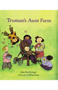 Truman's Aunt Farm - Jama Kim Rattigan