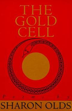 Gold Cell - Sharon Olds