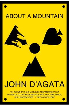 About a Mountain - John D'agata