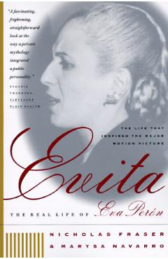 Evita: The Real Life of Eva Peron - Nicholas Fraser