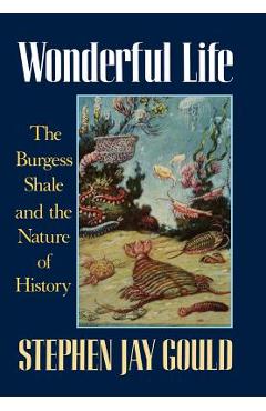 Wonderful Life: The Burgess Shale and the Nature of History
