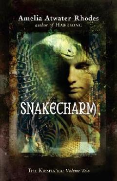 Snakecharm - Amelia Atwater-rhodes