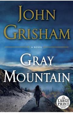 Gray Mountain - John Grisham