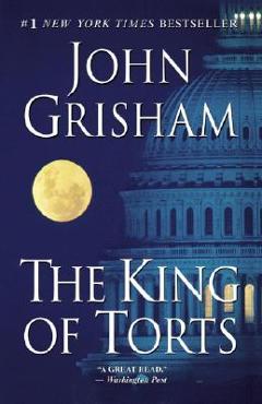 The King of Torts - John Grisham