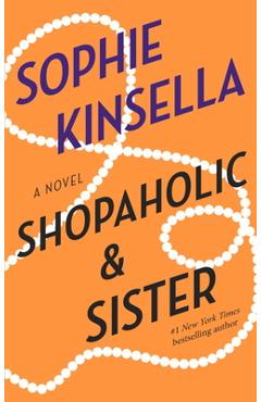 Shopaholic & Sister - Sophie Kinsella