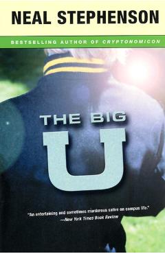 The Big U - Neal Stephenson