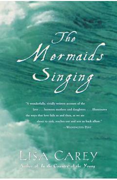 The Mermaids Singing - Lisa Carey