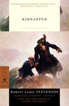 Kidnapped: Or, the Lad with the Silver Button - Robert Louis Stevenson