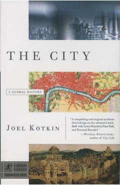 The City: A Global History - Joel Kotkin