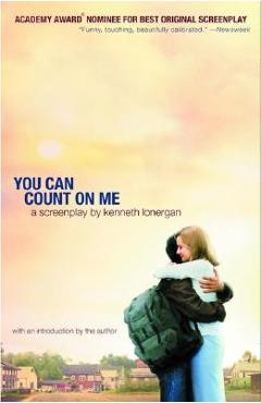 You Can Count on Me: A Screenplay - Kenneth Lonergan