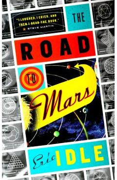 The Road to Mars - Eric Idle - Imagine 1