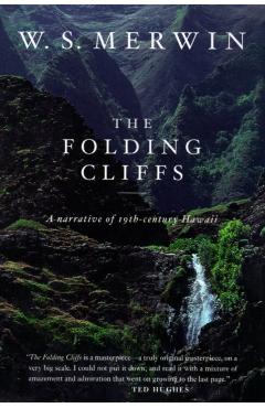 The Folding Cliffs: A Narrative - W. S. Merwin
