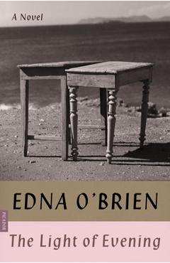 The Light of Evening - Edna O\'brien
