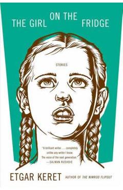 Girl on the Fridge - Etgar Keret
