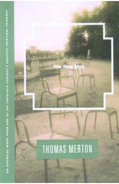 New Man - Thomas Merton