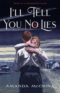 I\'ll Tell You No Lies - Amanda Mccrina