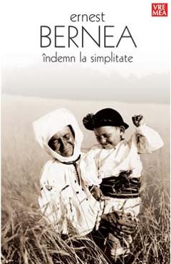 Indemn la simplitate - Ernest Bernea