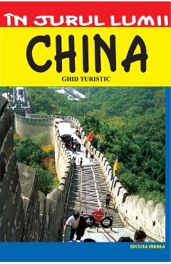 In jurul lumii – China – Ghid turistic calatorii