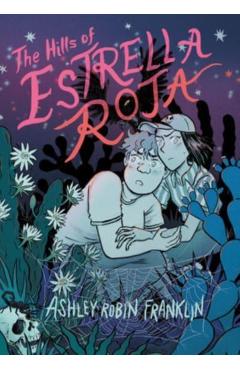 The Hills of Estrella Roja - Ashley Robin Franklin