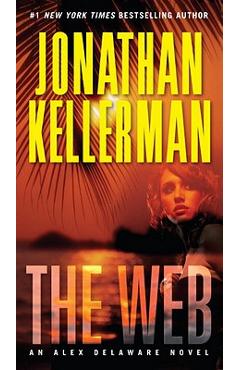 The Web: An Alex Delaware Novel - Jonathan Kellerman