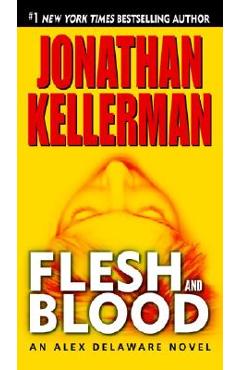 Flesh and Blood - Jonathan Kellerman